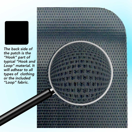 The back side of the patch is "hook" material able to attach to clothing, knit and loop fabric and sports braces.